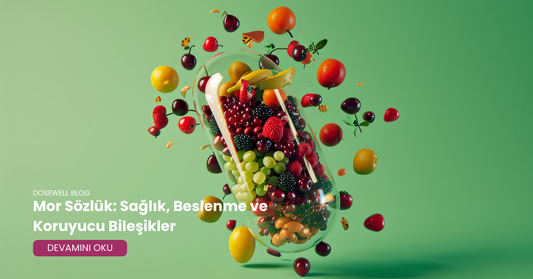 Mor Sözlük: Sağlık, Beslenme ve Koruyucu Bileşikler