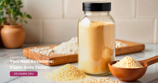 YENİ NESİL BESLENME: SÜPER GIDA TOZLARI