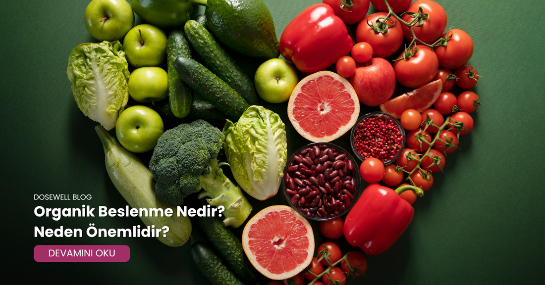 Organik Beslenme Nedir? Neden Önemlidir?