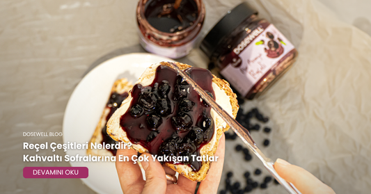 Reçel Çeşitleri Nelerdir? Kahvaltı Sofralarına En Çok Yakışan Tatlar