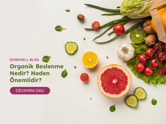 Organik Beslenme Nedir? Neden Önemlidir?